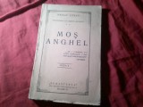64. Panait Istrati - Mos Anghel - Povestirile lui Adrian Zograffi II - Ed. Renasterea 1925 , 212pag