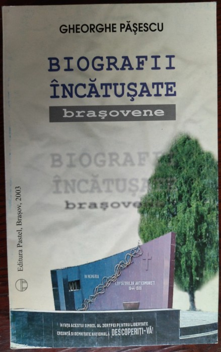 GHEORGHE PASESCU - BIOGRAFII INCATUSATE BRASOVENE (2003)