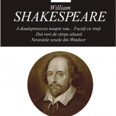 Opere III. A douasprezecea noapte | William Shakespeare