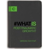 Cumpara ieftin What Is Post-Traumatic Growth?