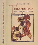 Cumpara ieftin Terapeutica Bolilor Spirituale - Jean-Claude Larchet