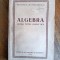 Algebra, manual pentru Clasele VIII-X 1954 / R2P2S