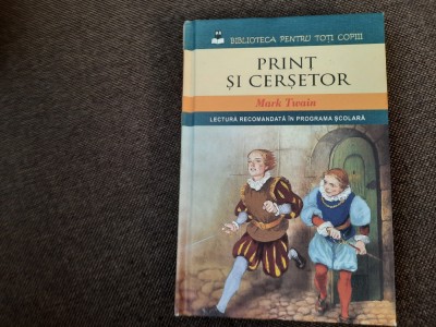 Mark Twain - Print si cersetor EDITIA LITERA foto
