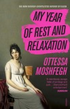 Cumpara ieftin My Year of Rest and Relaxation | Ottessa Moshfegh