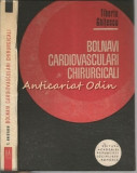 Cumpara ieftin Bolnavi Cardiovasculari Chirurgicali - Tiberiu Ghitescu, Academiei, 1987, Medicina Cardiovasculara