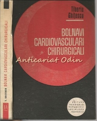 Bolnavi Cardiovasculari Chirurgicali - Tiberiu Ghitescu foto