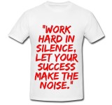 Cumpara ieftin Tricou &quot; Munceste din greu in liniste! &quot;