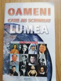 Rodney Castleden - Oameni care au schimbat lumea - Ed. Meteor Press, 2011