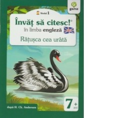 Invat sa citesc in limba engleza - Ratusca cea urata (Nivelul 1) - Hans Christian Andersen