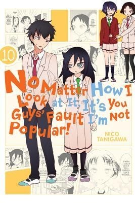 No Matter How I Look at It, It&amp;#039;s You Guys&amp;#039; Fault I&amp;#039;m Not Popular!, Volume 10 foto
