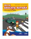 Ora de educație rutieră. Vio și Rică &icirc;n oraș - Paperback brosat - Ana Irina Ionescu, Daniela Beşliu - Corint