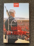 TURCIA LUI ERDOGAN - Ahmet Insel