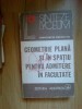 W3 GEOMETRIE PLANA SI IN SPATIU PENTRU ADMITERE IN FACULTATE-CTIN IONESCU-TIU