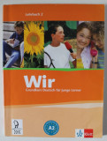 WIR , GRUNDKURS DEUTSCH FUR JUNGE LERNER , LEHRBUCH 2 , 2007 , PREZINTA URME DE UZURA , TEXT IN LIMBA GERMANA
