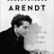 Hannah Arendt: A Life in Dark Times