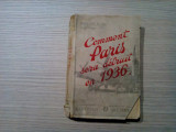 COMMENT PARIS SERA DETRUIT EN 1936 - Major Von Helders - 279 p.