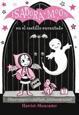 Isadora Moon En El Castillo Encantado (Isadora Moon 6) / Isadora Moon in the Enchanted Castle (Isadora Moon, Book 6) foto