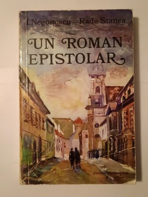 I. Negoițescu - Radu Stanca - Un roman epistolar foto