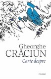 Carte despre - Gheorghe Craciun
