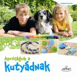 Apr&oacute;s&aacute;gok a kuty&aacute;dnak - Katharina Rotter
