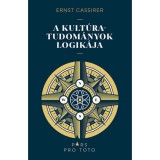 A kult&uacute;ratudom&aacute;nyok logik&aacute;ja - Ernst Cassirer