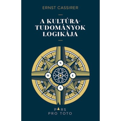 A kult&amp;uacute;ratudom&amp;aacute;nyok logik&amp;aacute;ja - Ernst Cassirer foto