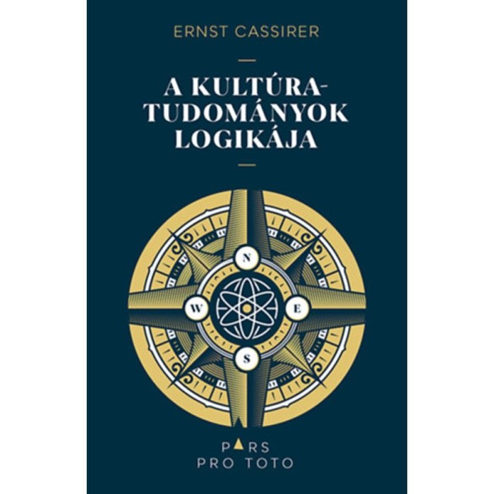 A kult&uacute;ratudom&aacute;nyok logik&aacute;ja - Ernst Cassirer
