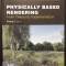 Carte Physically Based Rendering Third Edition