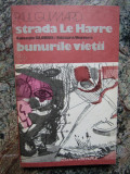 PAUL GUIMARD - STRADA LE HAVRE. BUNURILE VIETII