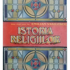 Emilian Vasilescu - Istoria religiilor, editia a III-a (editia 1998)