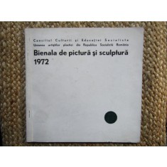 BIENALA DE PICTURA SI SCULPTURA , SALA DALLES , 1972