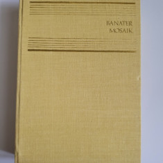Banater Mosaik. Contributie la istoria germanilor din Banat, Timisoara, 1976