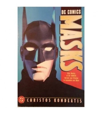 Christos Kondeats - Dc Comics Masks - Nine Masks of DC Comics Heroes foto