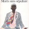 LA P... RESPECTUEUSE. MORTS SANS SEPULTURE-JEAN-PAUL SARTRE-262492