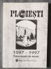 Gheorghe Marinică - Ploieşti 1597-1997: patru secole de istorie
