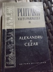 Plutarh - Vieti paralele: Alexandru si Cezar