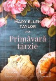 Primavara Tarzie - Mary Ellen Taylor, Litera 2022, Blue Moon, Roman, 373 pagini, Paperback