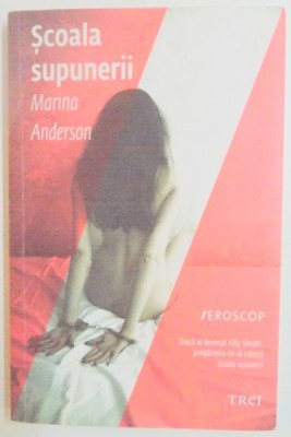 SCOALA SUPUNERII de MARINA ANDERSON , 2013 foto