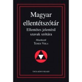 Magyar ellent&eacute;tsz&oacute;t&aacute;r - Ellent&eacute;tes jelent&eacute;sű szavak sz&oacute;t&aacute;ra