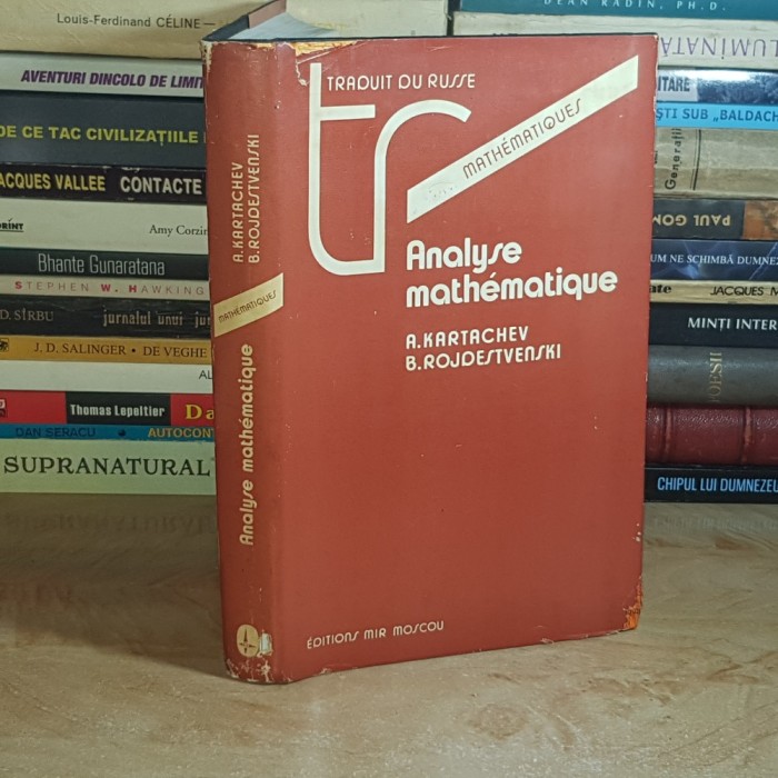A. KARTACHEV - ANALYSE MATHEMATIQUE , MIR , 1988 *