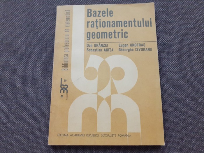Bazele rationamentului geometric-Dan Branzei...