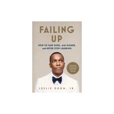 Failing Up: How to Take Risks, Aim Higher, and Never Stop Learning foto