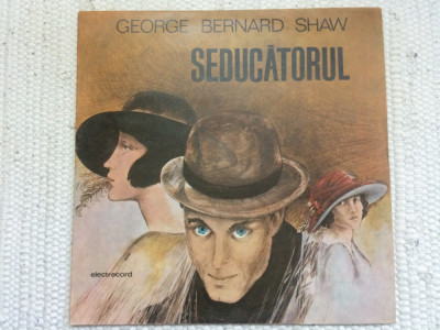 SEDUCATORUL George Bernard Shaw disc vinyl lp teatru electrecord EXE 03063 NM foto