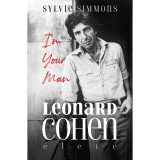I&#039;m Your Man - Leonard Cohen &eacute;lete - Sylvie Simmons