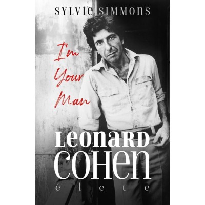 I&amp;#039;m Your Man - Leonard Cohen &amp;eacute;lete - Sylvie Simmons foto