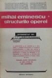 Mihai Eminescu. Structurile operei (volumul 2) - 1985 - GH. Ciompec (V112)