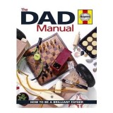 Dad Manual - how to be a Brilliant Father