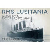 Cumpara ieftin RMS Lusitania: A History in Picture Postcards, Eric Sauder