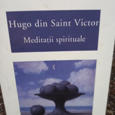 Hugo din Saint Victor - Meditatii spirituale (editia 2005)