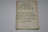 Literatura Europeana si Evul Mediu Latin - Ernst Robert Curtius, Editura Univers, 1970, 815 pagini, Cartonata